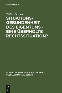 Abbildung von Leisner | Situationsgebundenheit des Eigentums - eine überholte Rechtssituation? | 1. Auflage | 1990 | 119 | beck-shop.de