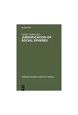 Abbildung von Teubner | Juridification of Social Spheres | 1. Auflage | 1987 | 6 | beck-shop.de