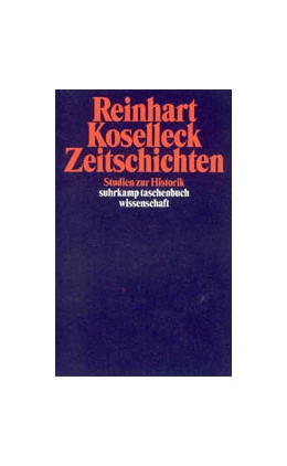 Abbildung von Koselleck | Zeitschichten | 5. Auflage | 2003 | 1656 | beck-shop.de