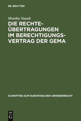 Abbildung von Staudt | Die Rechteübertragungen im Berechtigungsvertrag der GEMA | 1. Auflage | 2006 | 2 | beck-shop.de