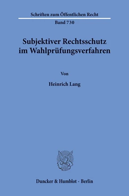Abbildung von Lang | Subjektiver Rechtsschutz im Wahlprüfungsverfahren. | 1. Auflage | 1997 | 730 | beck-shop.de