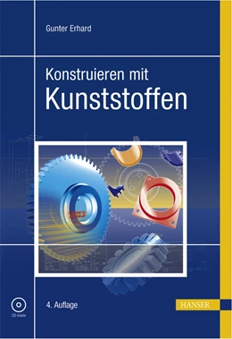 Abbildung von Erhard | Konstruieren mit Kunststoffen | 4. Auflage | 2008 | beck-shop.de
