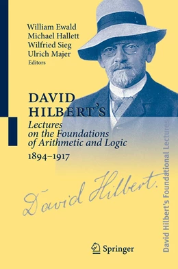 Abbildung von Ewald / Hallett | David Hilbert's Lectures on the Foundations of Arithmetic and Logic 1894-1917 | 1. Auflage | 2024 | beck-shop.de