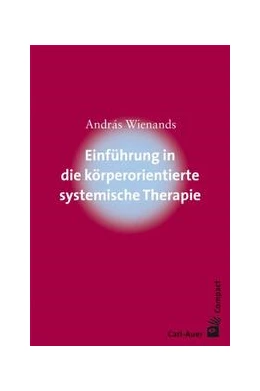 Abbildung von Wienands | Einführung in die körperorientierte systemische Therapie | 4. Auflage | 2023 | beck-shop.de