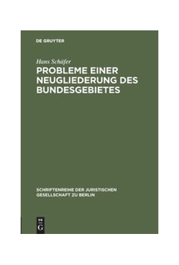 Abbildung von Schäfer | Probleme einer Neugliederung des Bundesgebietes | 1. Auflage | 1963 | 12 | beck-shop.de