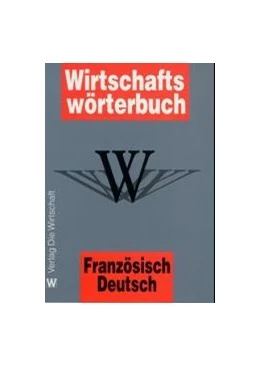 Abbildung von Güttler | Wirtschaftswörterbuch Band I: Französisch-Deutsch | 2. Auflage | 2000 | beck-shop.de