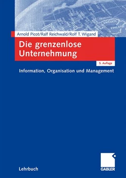 Abbildung von Picot / Reichwald | Die grenzenlose Unternehmung | 5. Auflage | 2009 | beck-shop.de