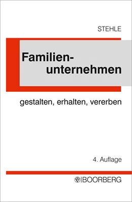 Abbildung von Stehle | Familienunternehmen | 4. Auflage | 1997 | beck-shop.de