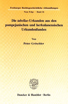 Abbildung von Gröschler | Die »tabellae«-Urkunden aus den pompejanischen und herkulanensischen Urkundenfunden. | 1. Auflage | 1997 | 26 | beck-shop.de