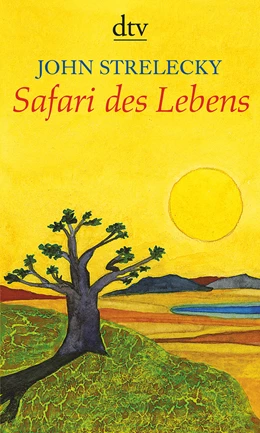 Abbildung von Strelecky | Safari des Lebens | 1. Auflage | 2010 | beck-shop.de