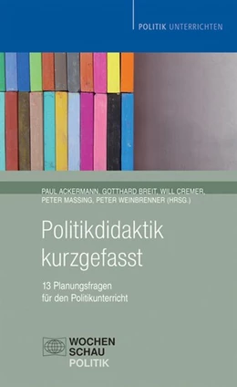 Abbildung von Ackermann / Breit | Politikdidaktik kurzgefasst | 1. Auflage | 2015 | beck-shop.de