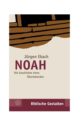 Abbildung von Ebach / Böttrich | Noah | 2. Auflage | 2015 | 3 | beck-shop.de