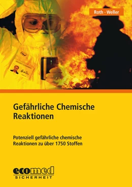 Abbildung von Roth / Weller-Schäferbarthold | Gefährliche Chemische Reaktionen • CD-ROM | 1. Auflage | 2023 | beck-shop.de