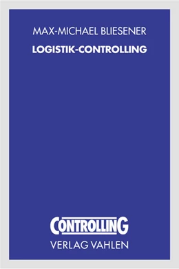 Abbildung von Bliesener | Logistik-Controlling | 1. Auflage | 2002 | beck-shop.de