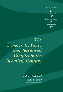 Abbildung von Huth / Allee | The Democratic Peace and Territorial Conflict in the Twentieth Century | 1. Auflage | 2003 | 82 | beck-shop.de