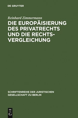 Abbildung von Zimmermann | Die Europäisierung des Privatrechts und die Rechtsvergleichung | 1. Auflage | 2006 | 179 | beck-shop.de