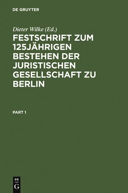 Abbildung von Wilke | Festschrift zum 125jährigen Bestehen der Juristischen Gesellschaft zu Berlin | 1. Auflage | 1984 | beck-shop.de