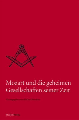 Abbildung von Reinalter | Mozart und die geheimen Gesellschaften seiner Zeit | 1. Auflage | 2007 | 7 | beck-shop.de