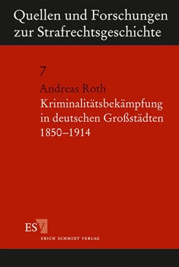 Abbildung von Roth | Kriminalitätsbekämpfung in deutschen Großstädten 1850-1914 | 1. Auflage | 1997 | 07 | beck-shop.de