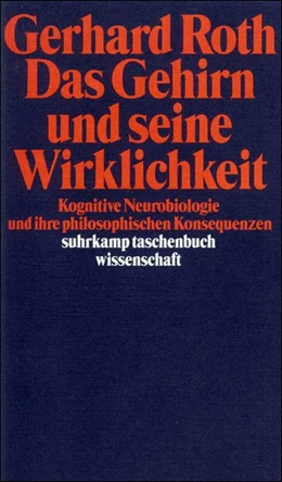Abbildung von Roth | Das Gehirn und seine Wirklichkeit | 11. Auflage | 1996 | beck-shop.de