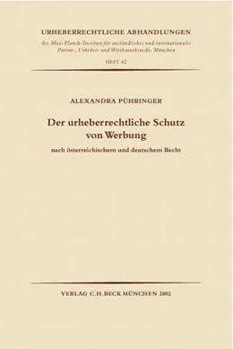Abbildung von Pühringer | Der urheberrechtliche Schutz von Werbung | 1. Auflage | 2002 | Heft 42 | beck-shop.de