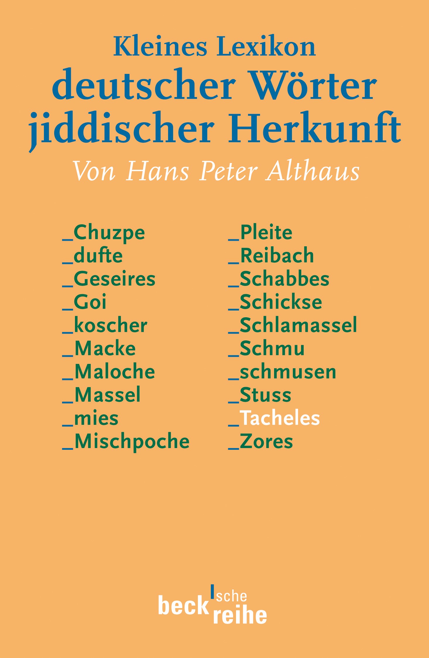 Cover: Althaus, Hans Peter, Kleines Lexikon deutscher Wörter jiddischer Herkunft