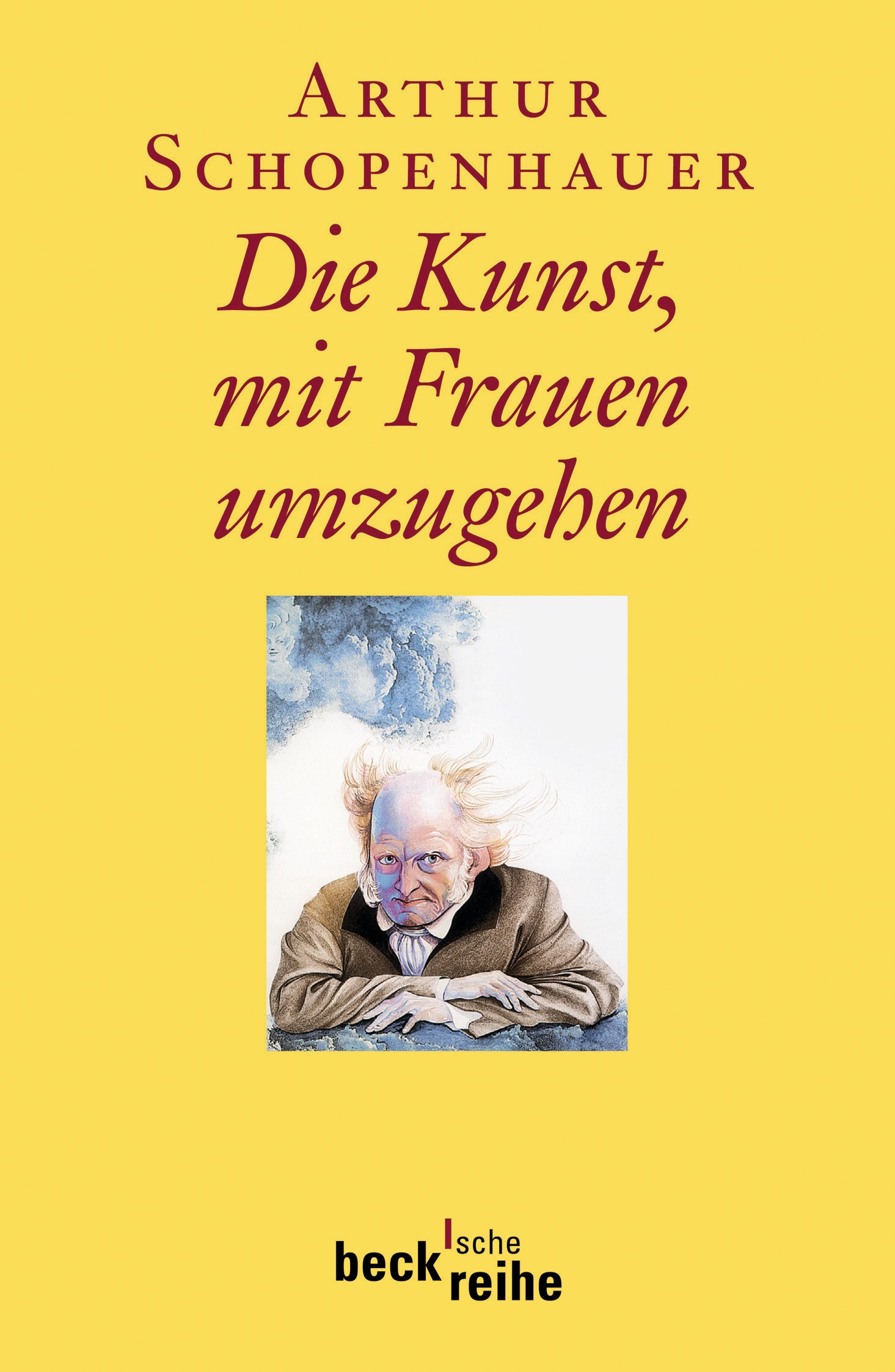 Cover: Schopenhauer, Arthur, Die Kunst, mit Frauen umzugehen
