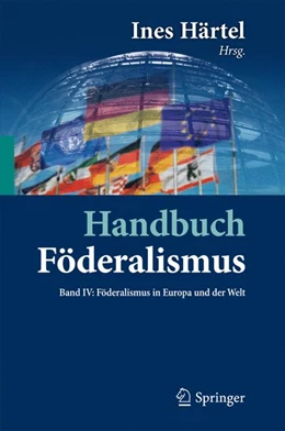 Abbildung von Härtel | Handbuch Föderalismus - Föderalismus als demokratische Rechtsordnung und Rechtskultur in Deutschland, Europa und der Welt • Band IV | 1. Auflage | 2012 | beck-shop.de