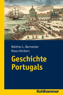 Abbildung von Bernecker / Herbers | Geschichte Portugals | 1. Auflage | 2013 | beck-shop.de