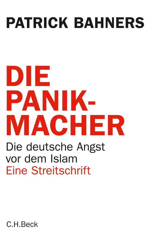 Cover: Bahners, Patrick, Die Panikmacher