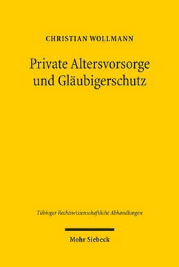 Abbildung von Wollmann | Private Altersvorsorge und Gläubigerschutz | 1. Auflage | 2010 | 110 | beck-shop.de