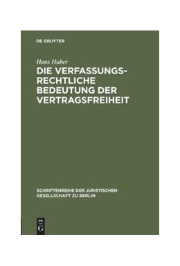 Abbildung von Huber | Die verfassungsrechtliche Bedeutung der Vertragsfreiheit | 1. Auflage | 1966 | 24 | beck-shop.de