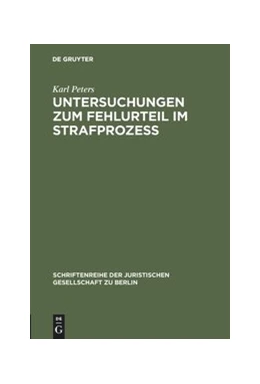 Abbildung von Peters | Untersuchungen zum Fehlurteil im Strafprozeß | 1. Auflage | 1967 | 29 | beck-shop.de