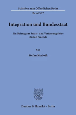 Abbildung von Korioth | Integration und Bundesstaat. | 1. Auflage | 1990 | 587 | beck-shop.de