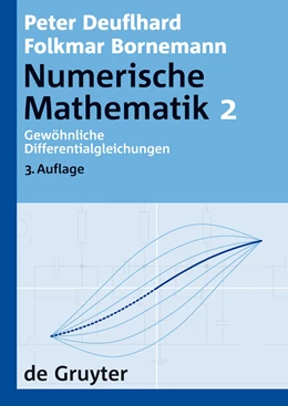 Abbildung von Deuflhard / Bornemann | Numerische Mathematik 2: Gewöhnliche Differentialgleichungen | 1. Auflage | 2008 | beck-shop.de