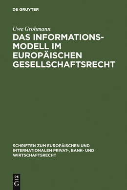 Abbildung von Grohmann | Das Informationsmodell im Europäischen Gesellschaftsrecht | 1. Auflage | 2006 | 17 | beck-shop.de