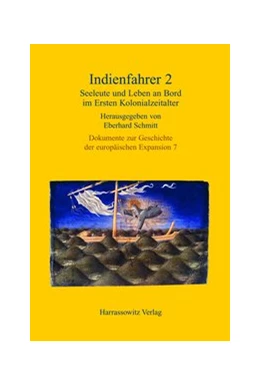 Abbildung von Schmitt | Indienfahrer 2 - Seeleute und Leben an Bord im Ersten Kolonialzeitalter (15.-18. Jahrhundert) | 1. Auflage | 2008 | 7 | beck-shop.de