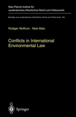 Abbildung von Wolfrum / Matz | Conflicts in International Environmental Law | 1. Auflage | 2010 | 164 | beck-shop.de