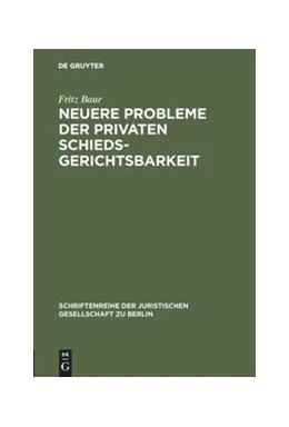 Abbildung von Baur | Neuere Probleme der privaten Schiedsgerichtsbarkeit | 1. Auflage | 1979 | 61 | beck-shop.de