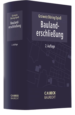 Abbildung von Grziwotz / Döring | Baulanderschließung | 2. Auflage | 2023 | beck-shop.de