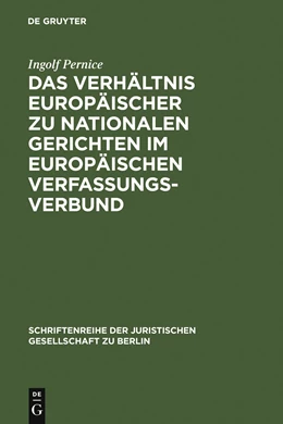 Abbildung von Pernice | Das Verhältnis europäischer zu nationalen Gerichten im europäischen Verfassungsverbund | 1. Auflage | 2006 | 180 | beck-shop.de