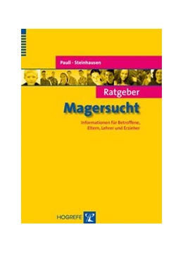 Abbildung von Pauli / Steinhausen | Ratgeber Magersucht | 1. Auflage | 2005 | beck-shop.de