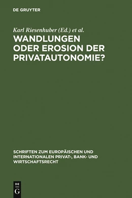 Abbildung von Riesenhuber / Nishitani | Wandlungen oder Erosion der Privatautonomie? | 1. Auflage | 2007 | 23 | beck-shop.de