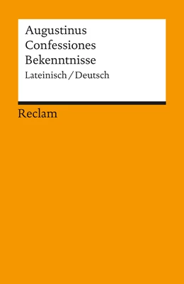 Abbildung von Confessiones / Bekenntnisse | 1. Auflage | 2009 | 18676 | beck-shop.de