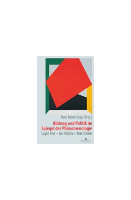 Abbildung von Sepp | Bildung und Politik im Spiegel der Phänomenologie | 1. Auflage | 2024 | 5 | beck-shop.de