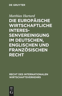 Abbildung von Hartard | Die Europäische wirtschaftliche Interessenvereinigung im deutschen, englischen und französischen Recht | 1. Auflage | 1991 | 7 | beck-shop.de