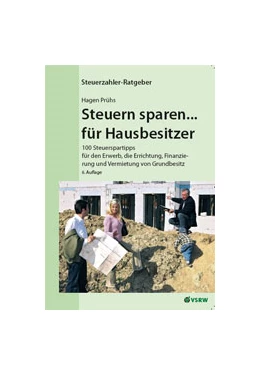 Abbildung von Prühs | Steuern sparen ... für Hausbesitzer | 1. Auflage | 2006 | beck-shop.de