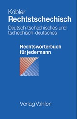 Abbildung von Köbler | Rechtstschechisch - Deutsch-tschechisches und tschechisch-deutsches Rechtswörterbuch für jedermann | 2004 | beck-shop.de