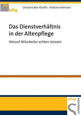 Abbildung von Ben-Khalifa / Hellmann | Das Dienstverhältnis in der Altenpflege | 1. Auflage | 2005 | beck-shop.de