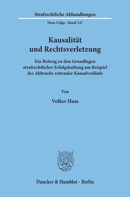Abbildung von Haas | Kausalität und Rechtsverletzung. | 1. Auflage | 2002 | 147 | beck-shop.de